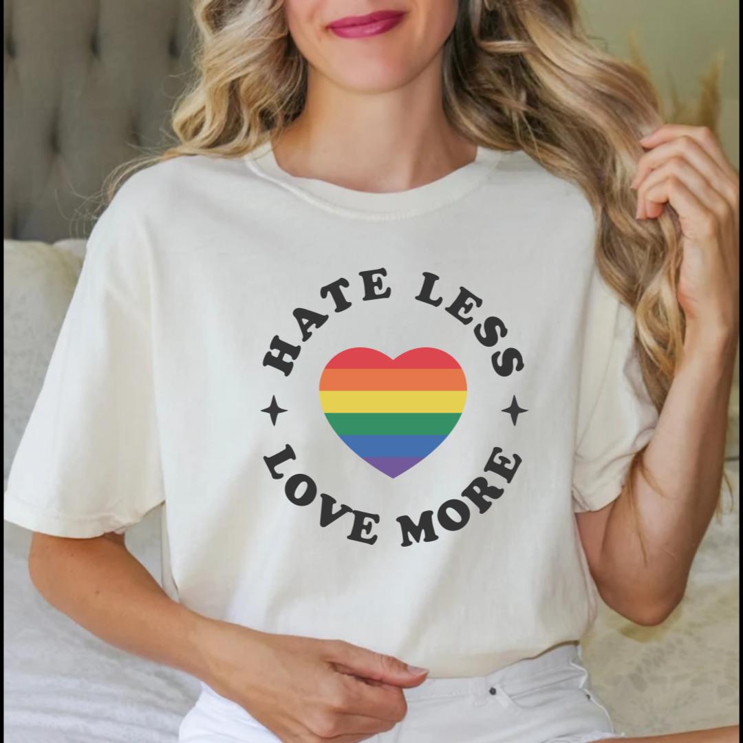 Hate Less Love More Shirt