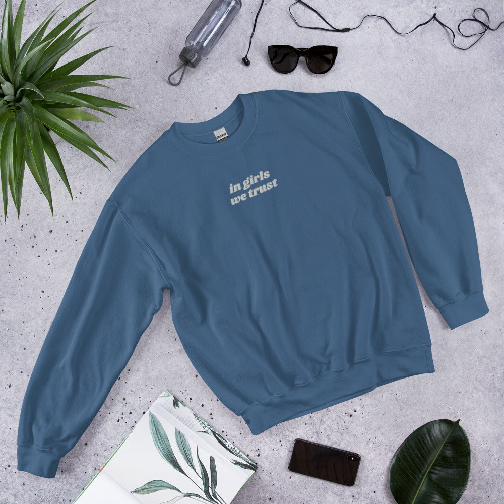 In Girls We Trust Embroidered Sweater, Girl Power Crewneck, Feminist Sweatshirt, In Girls We Trust Crewneck, Female Empowerment Sweater Gift