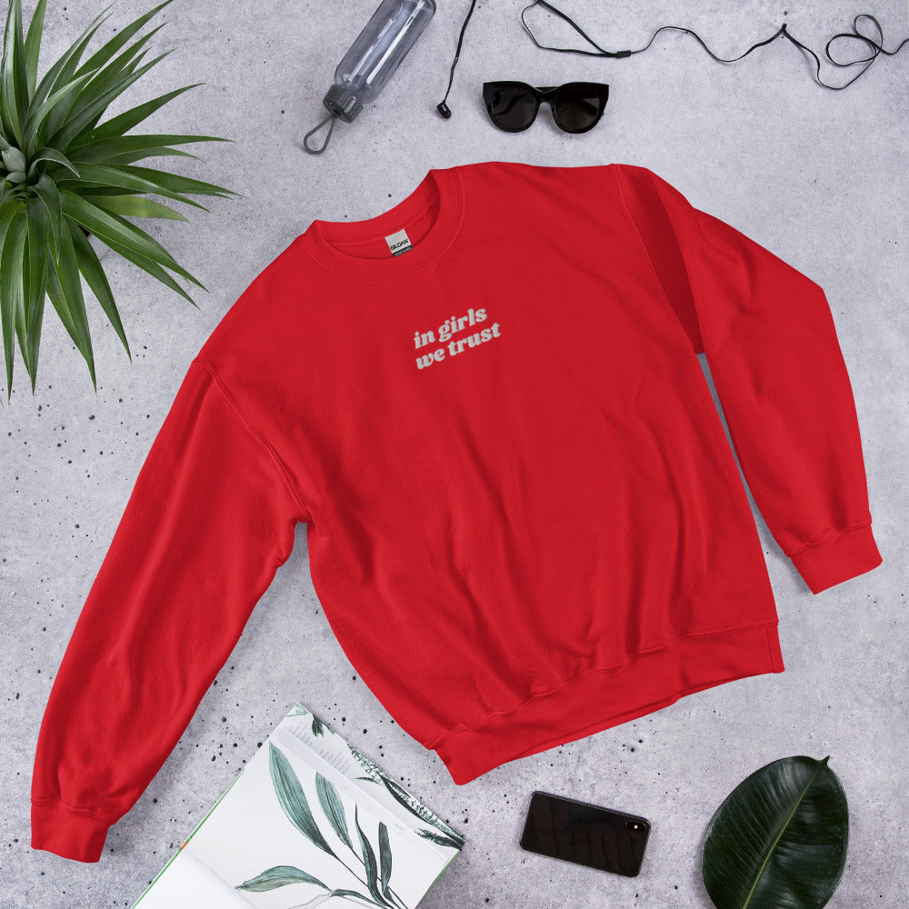 In Girls We Trust Embroidered Sweater, Girl Power Crewneck, Feminist Sweatshirt, In Girls We Trust Crewneck, Female Empowerment Sweater Gift