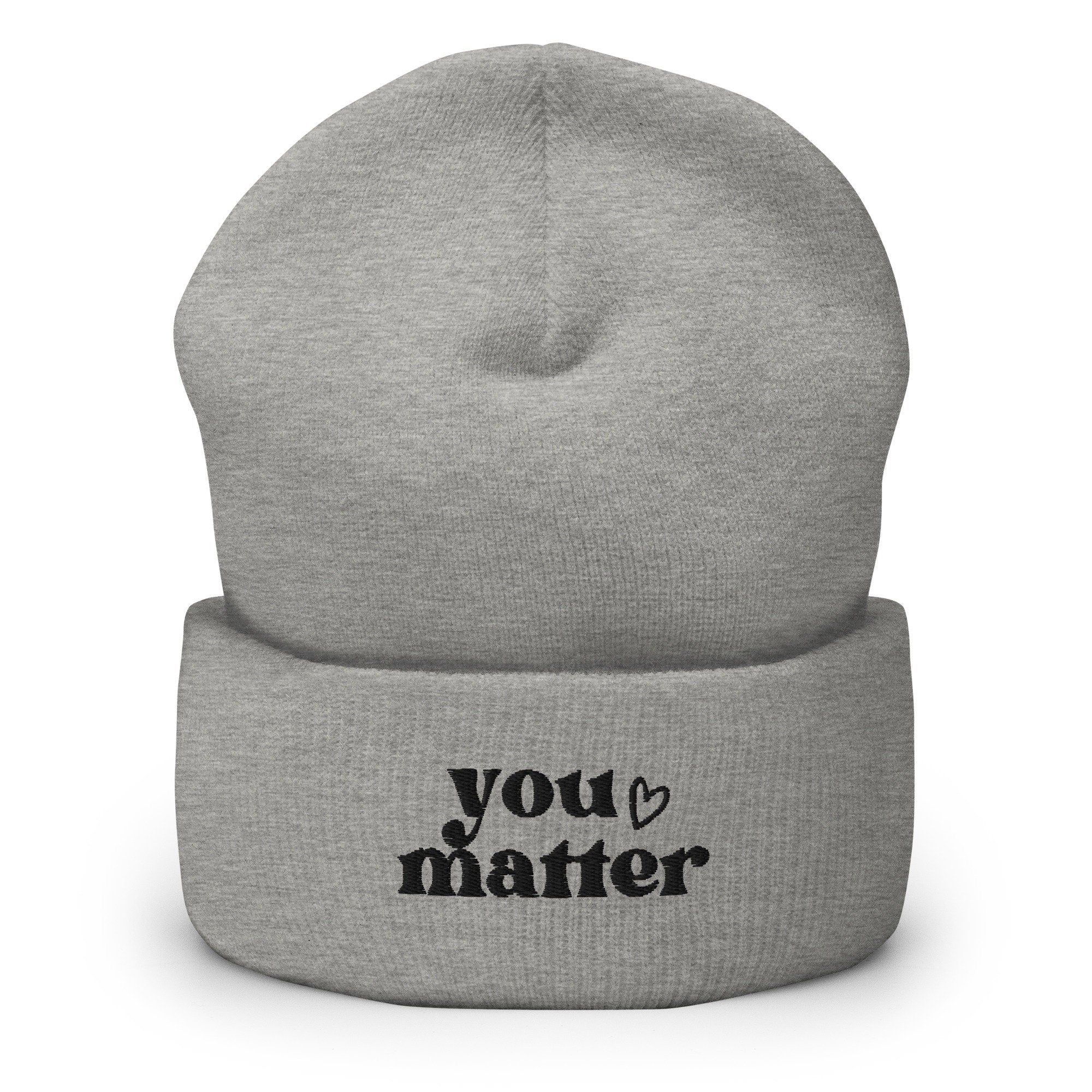You Matter Embroidered Beanie, Handmade Cuffed Knit Unisex Slouchy Adult Winter Hat Cap Gift
