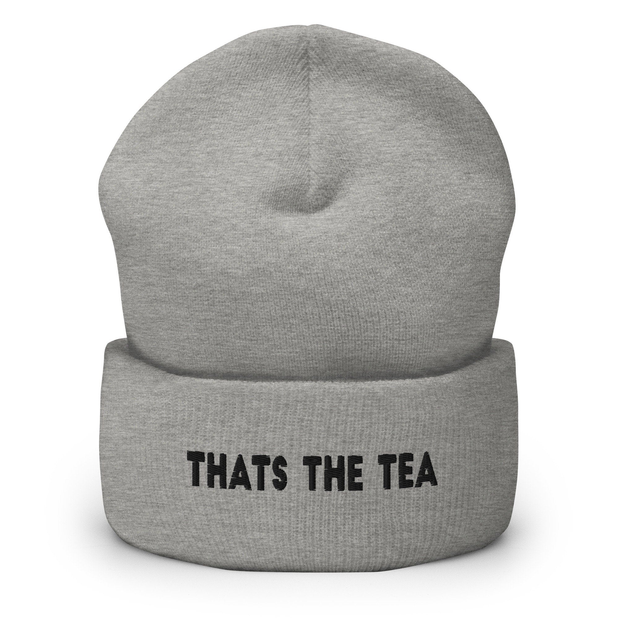That's The Tea Embroidered Beanie, Handmade Cuffed Knit Unisex Slouchy Adult Winter Hat Cap Gift