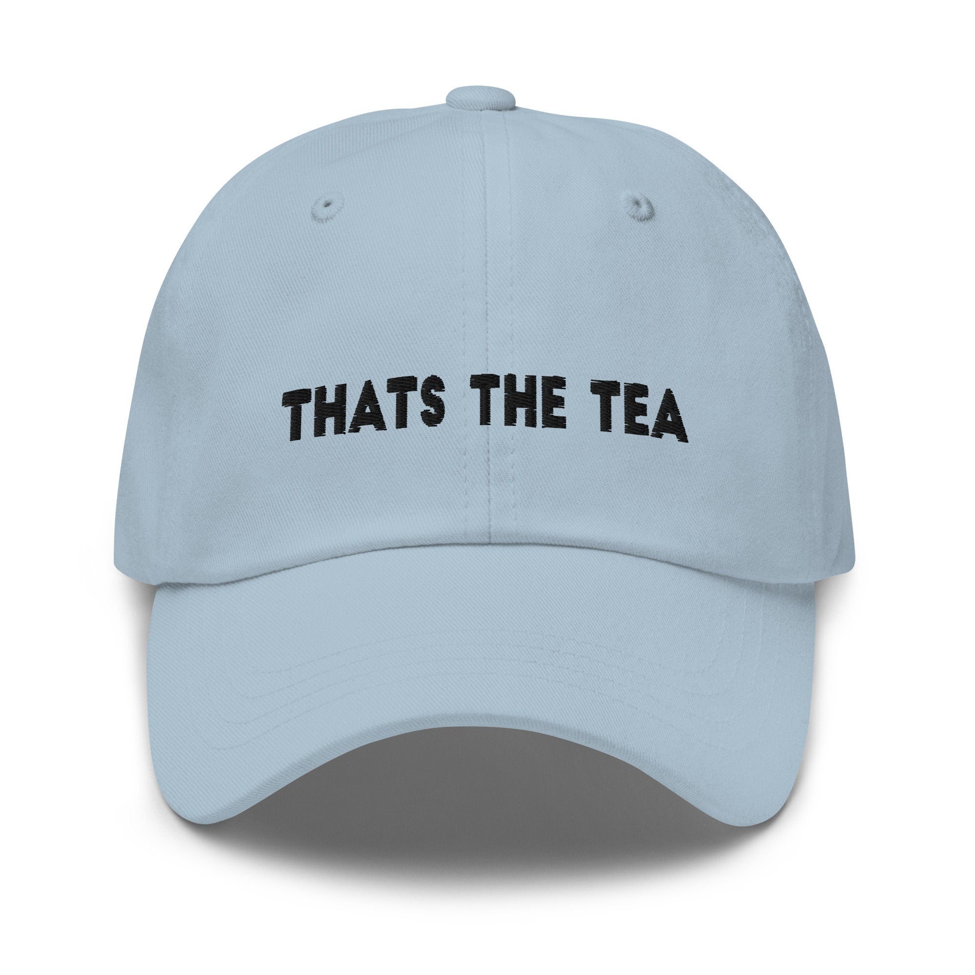 That's The Tea Embroidered Dad Hat