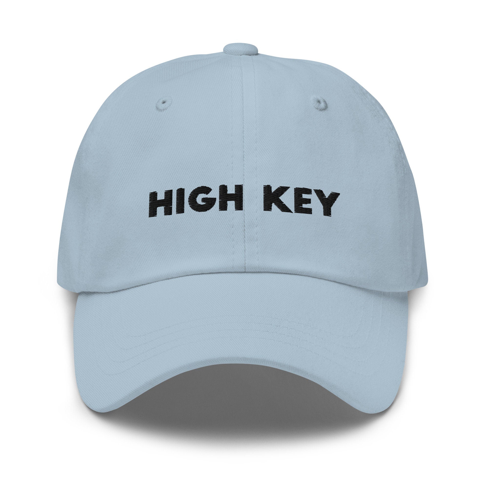 High Key Embroidered Dad Hat