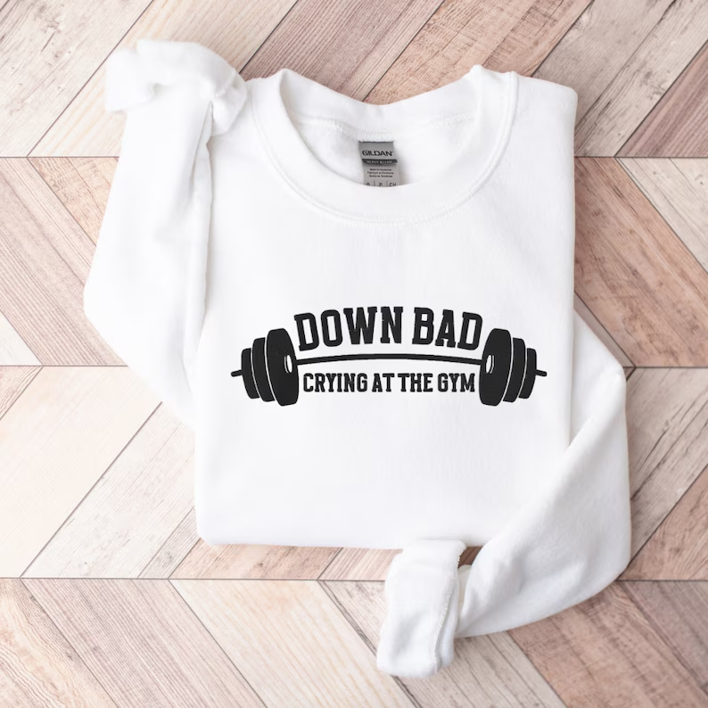 Down Bad Crying at the Gym Embroidered Sweatshirt