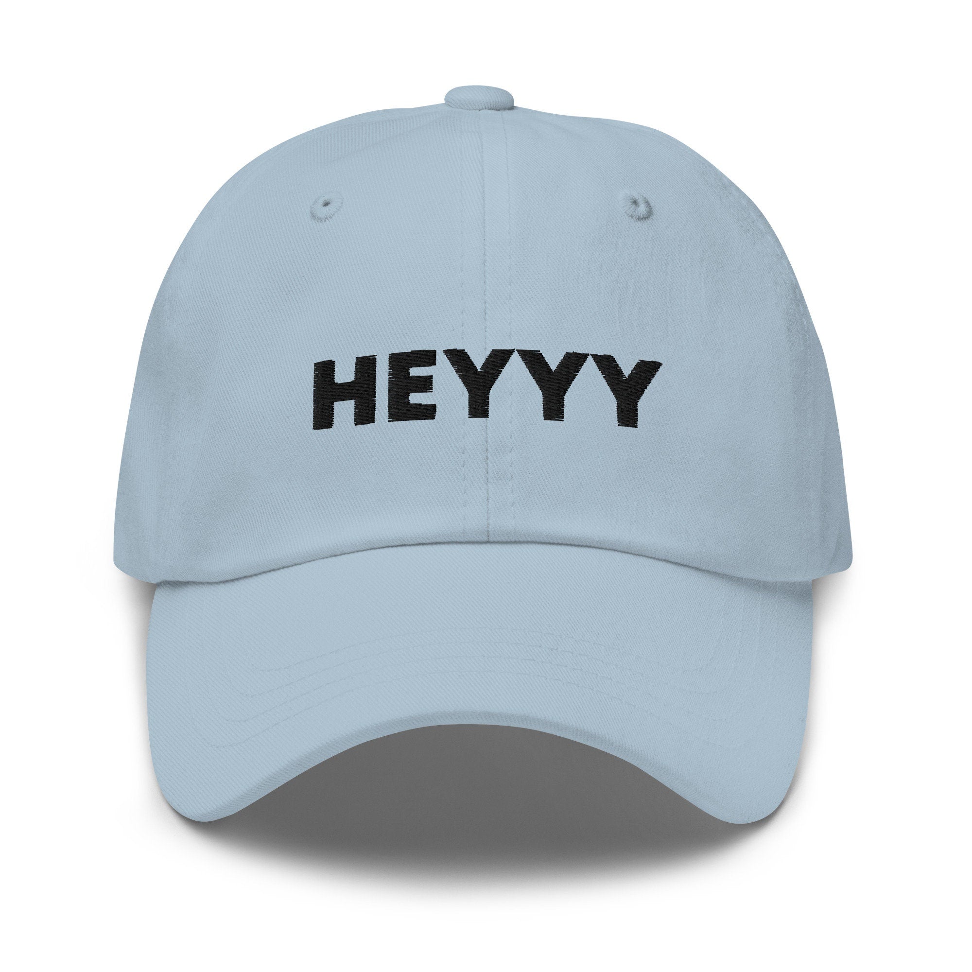 Heyyy Embroidered Dad Hat