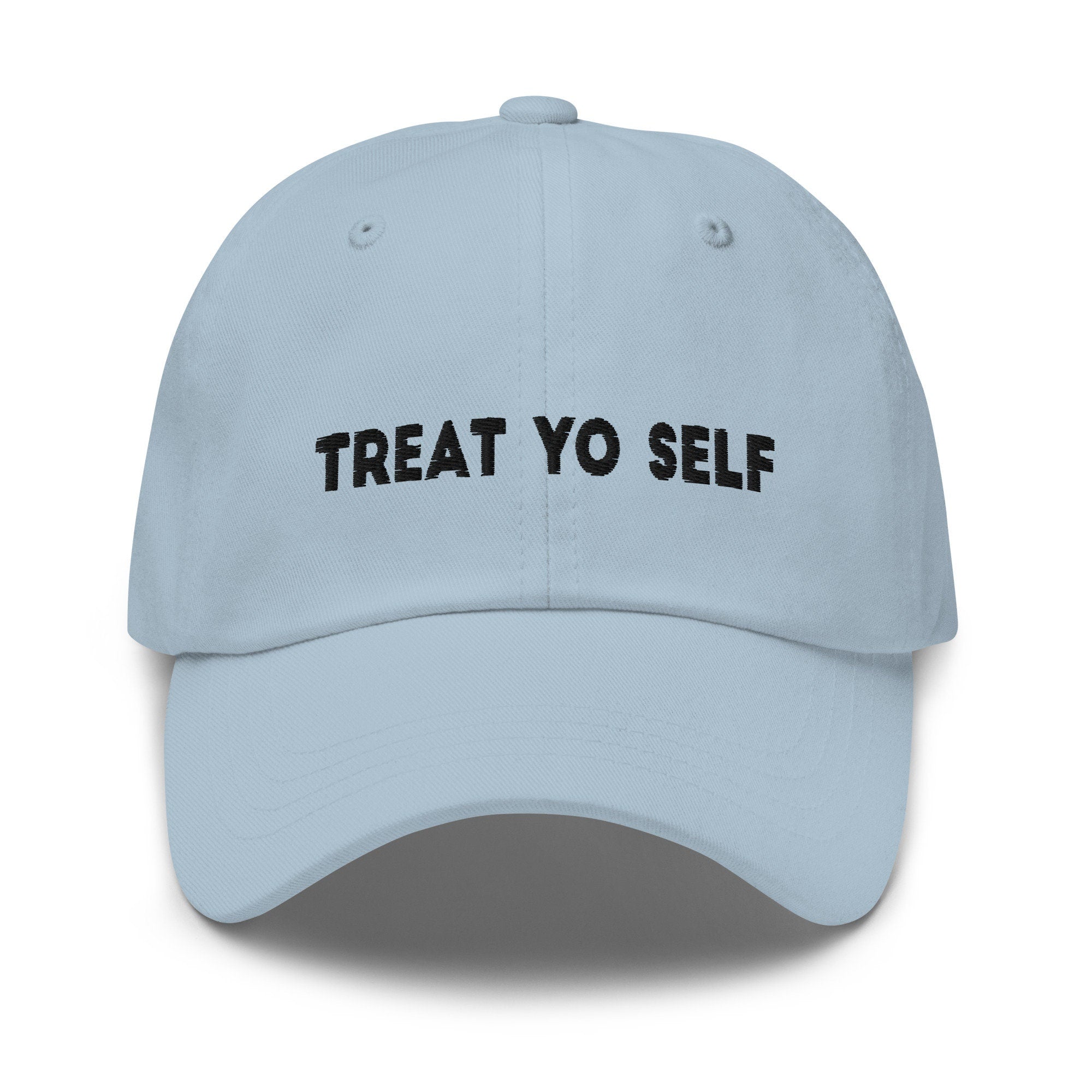 Treat Yo Self Embroidered Dad Hat