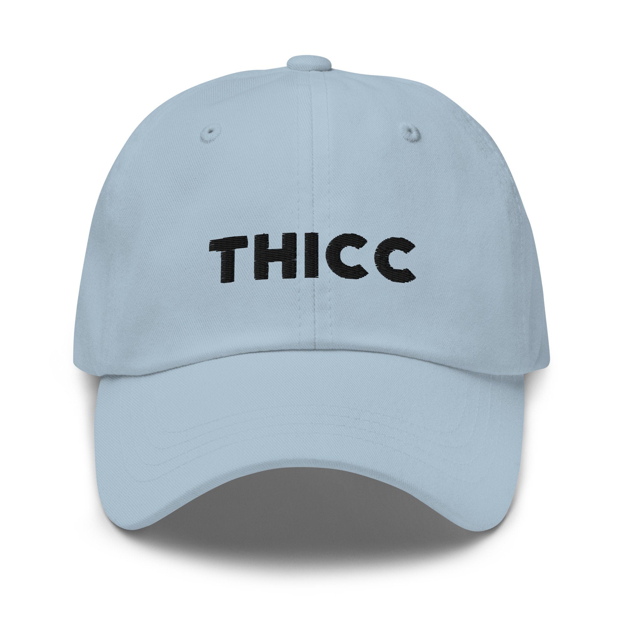 Thicc Embroidered Dad Hat