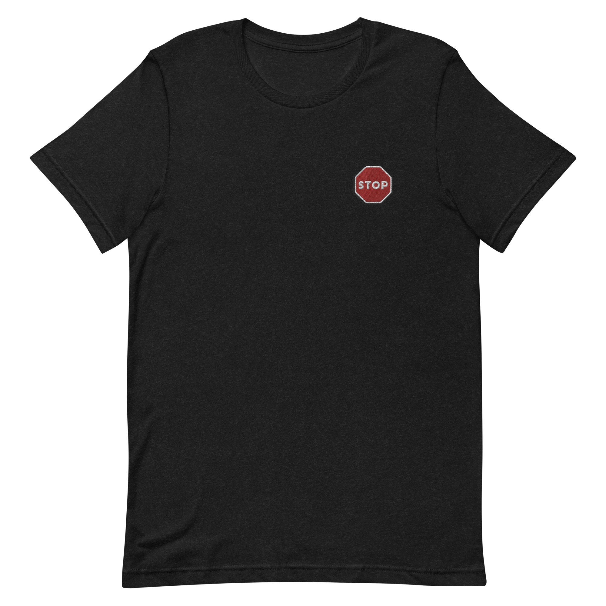 Stop SIgn Premium Men's T-Shirt, Embroidered Men's T-Shirt Gift for Boyfriend, Men's Short Sleeve Shirt - Multiple Colors